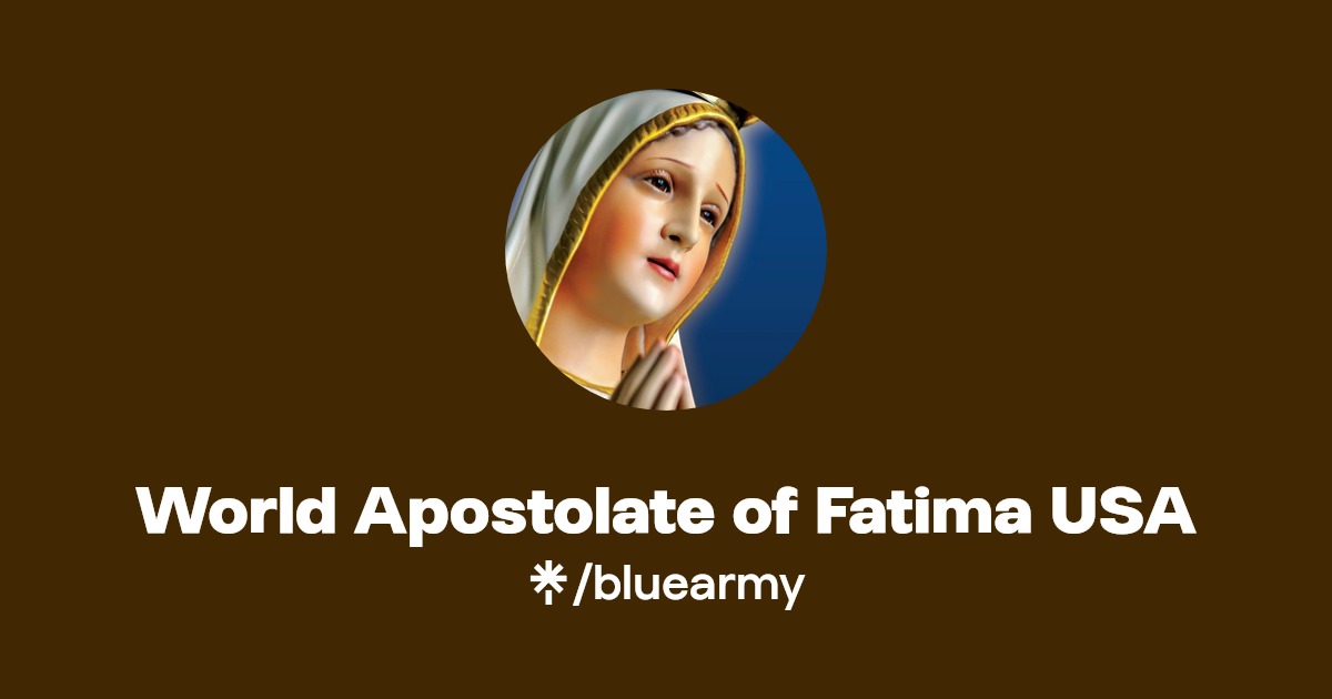 World Apostolate of Fatima USA Instagram, Facebook Linktree