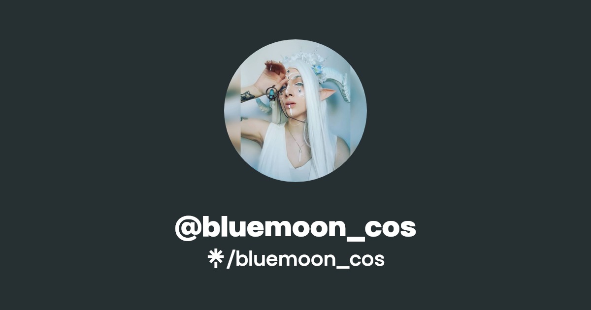 bluemoon_cos - Find @bluemoon_cos Onlyfans - Linktree