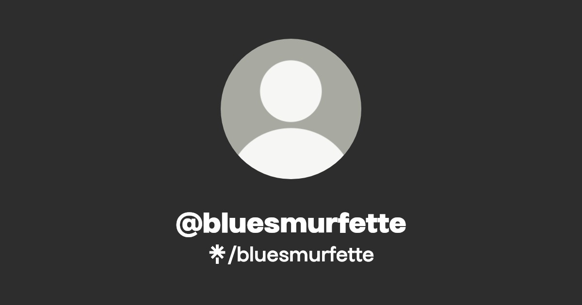 bluesmurfette - Find @bluesmurfette Onlyfans - Linktree