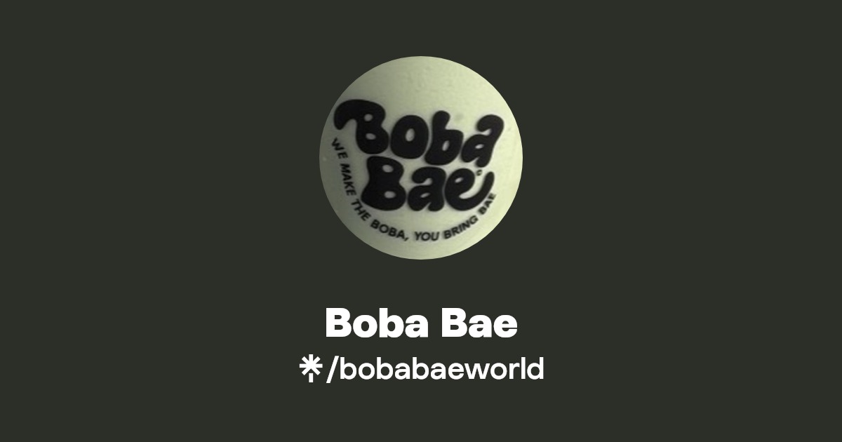 Boba Bae | Instagram, TikTok | Linktree