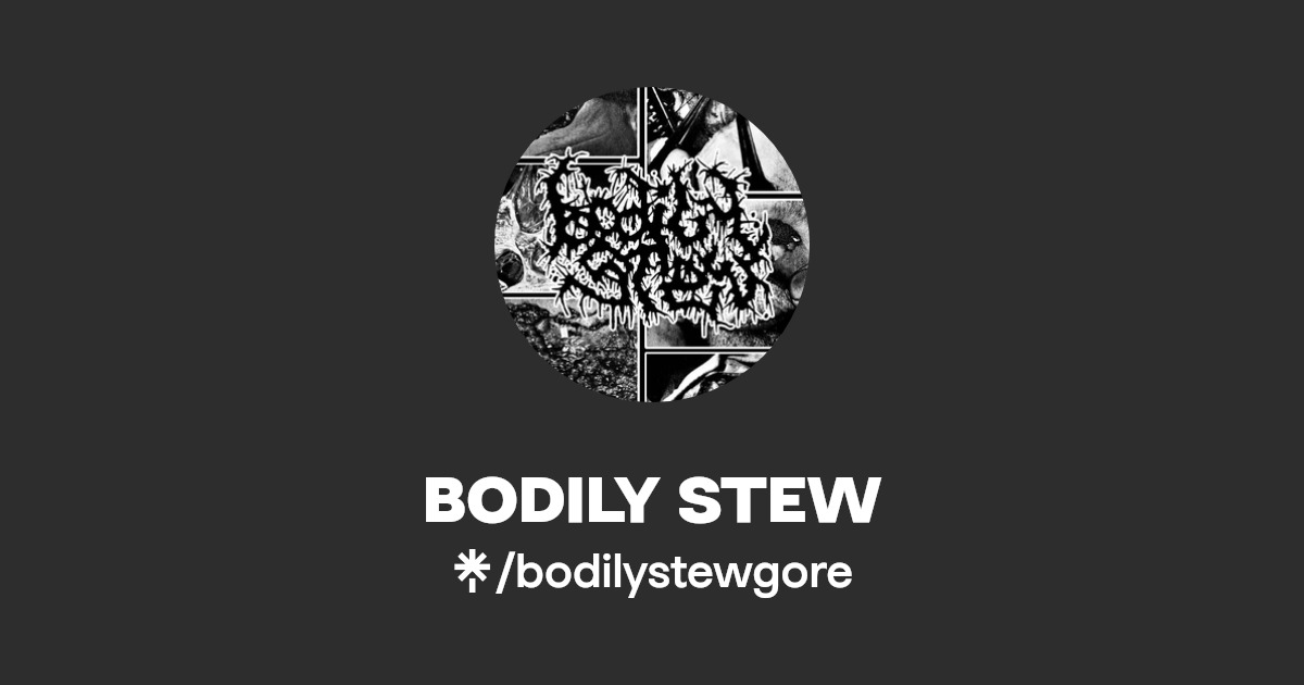BODILY STEW Listen on Spotify Linktree