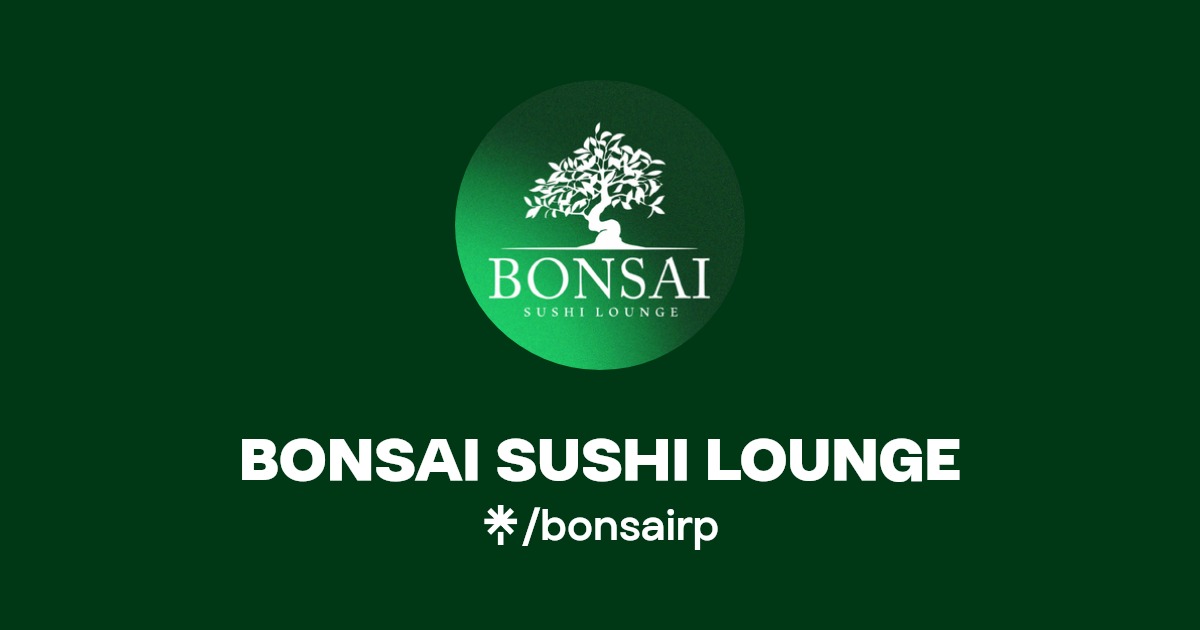Bonsai Sushi Lounge Linktree