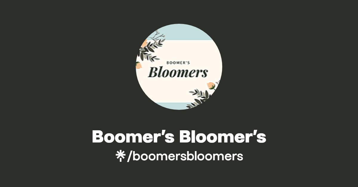 Boomer’s Bloomer’s Instagram, Facebook Linktree