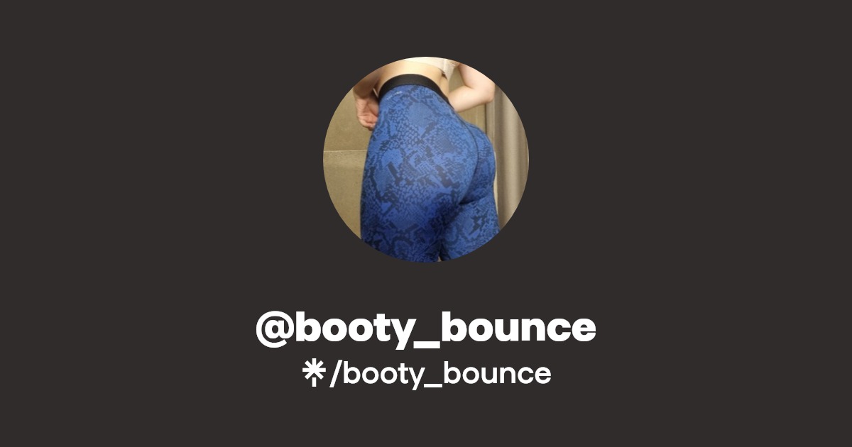 booty_bounce - Find @booty_bounce Onlyfans - Linktree