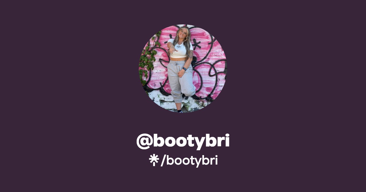 bootybri | Instagram, TikTok | Linktree