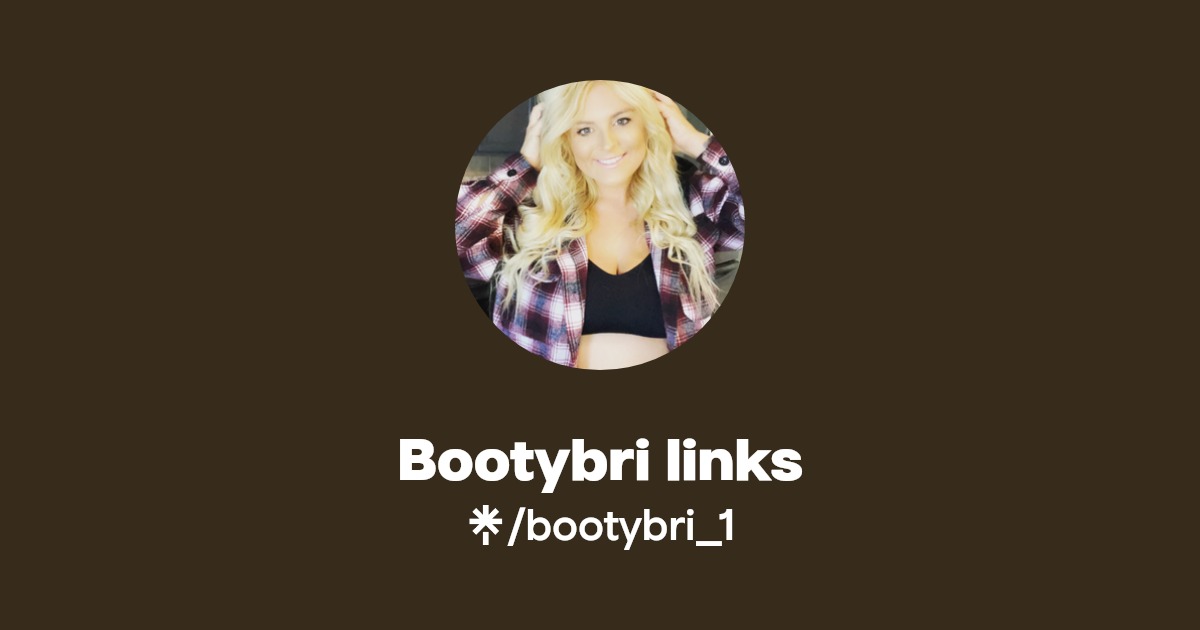 Bootybri links | Instagram, TikTok | Linktree