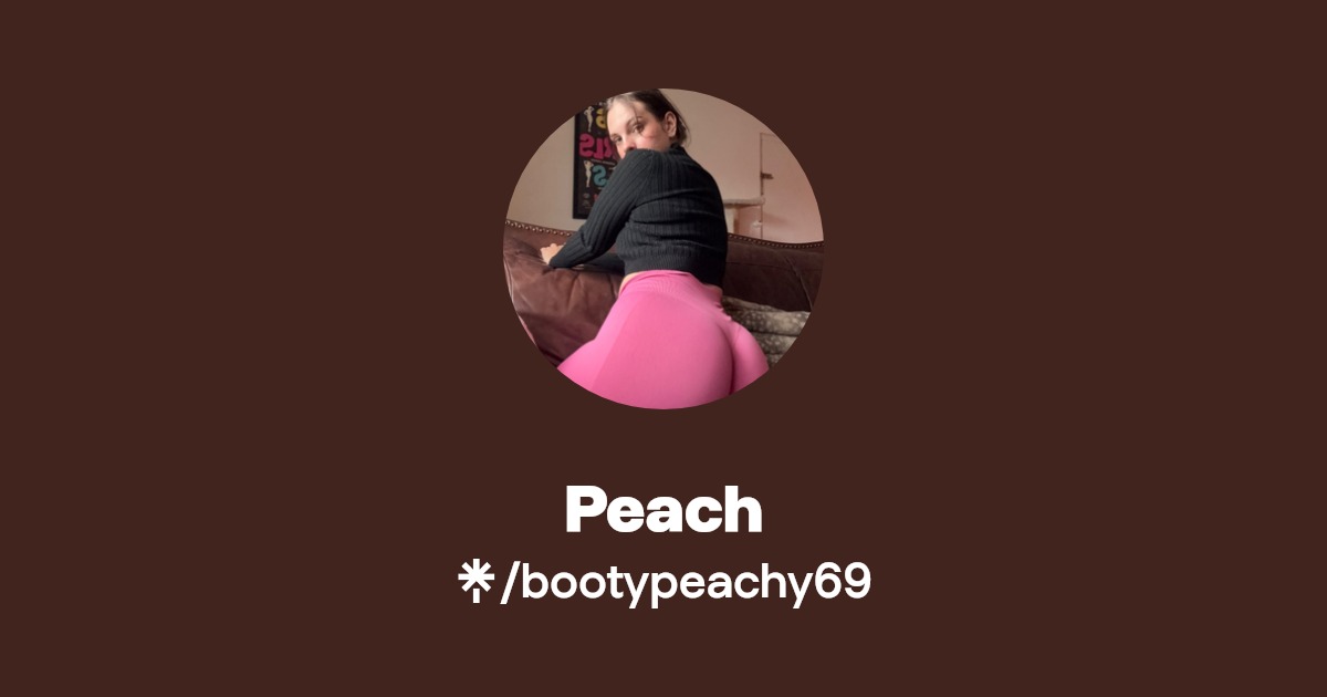 Peach - Find Peach Onlyfans - Linktree