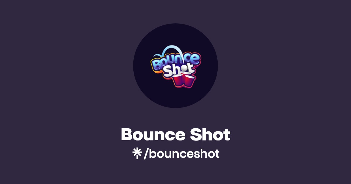 Bounce Shot Twitter, Instagram, Facebook, TikTok Linktree