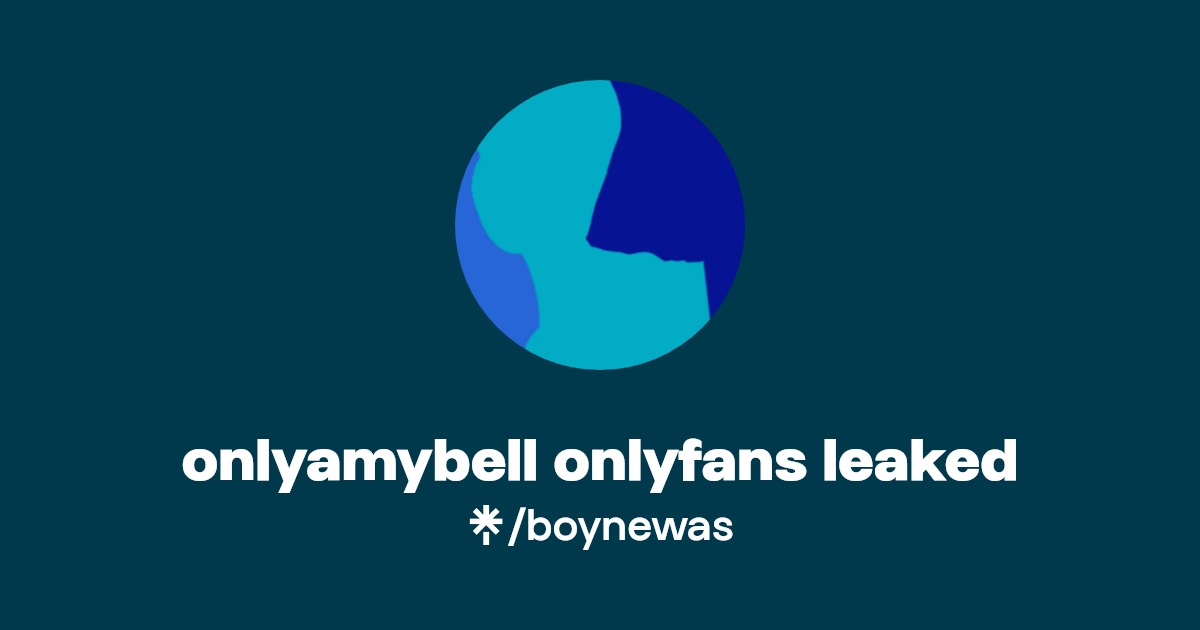 onlyamybell onlyfans leaked | Linktree