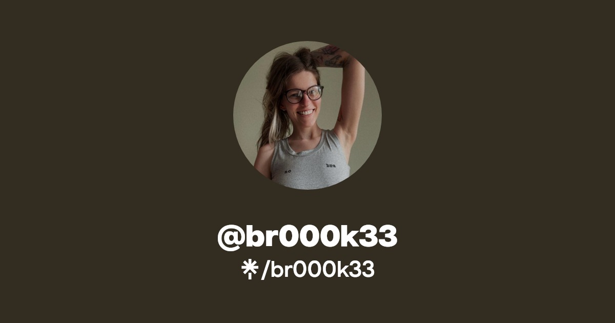 br000k33 - Find @br000k33 Onlyfans - Linktree
