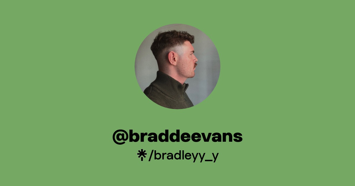 @braddeevans | Instagram | Linktree