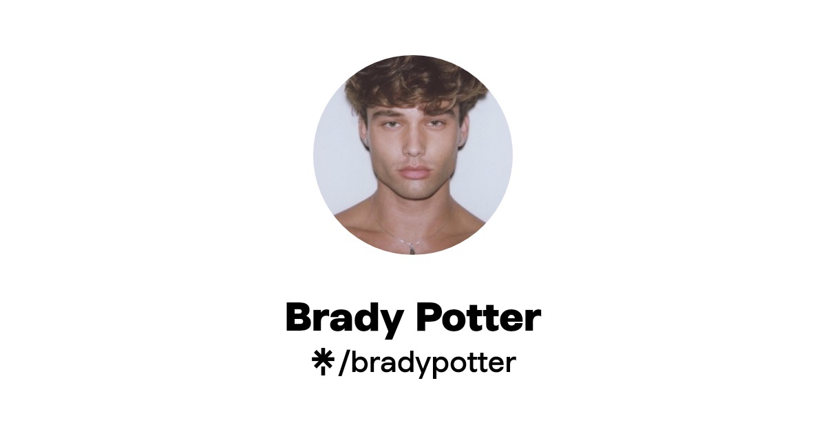 Brady Potter - Find Brady Potter Onlyfans - Linktree