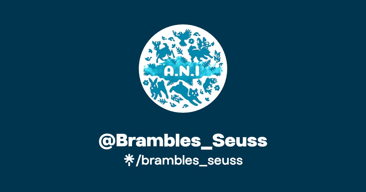 Brambles_Seuss Twitter, Instagram, Facebook, Twitch Linktree