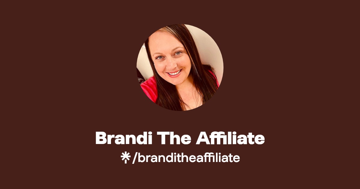 Brandi The Affiliate Instagram, Facebook, TikTok Linktree