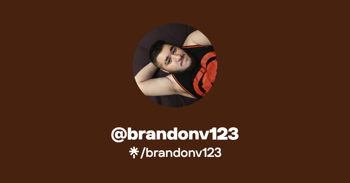 brandonv123 - Find @brandonv123 Onlyfans - Linktree