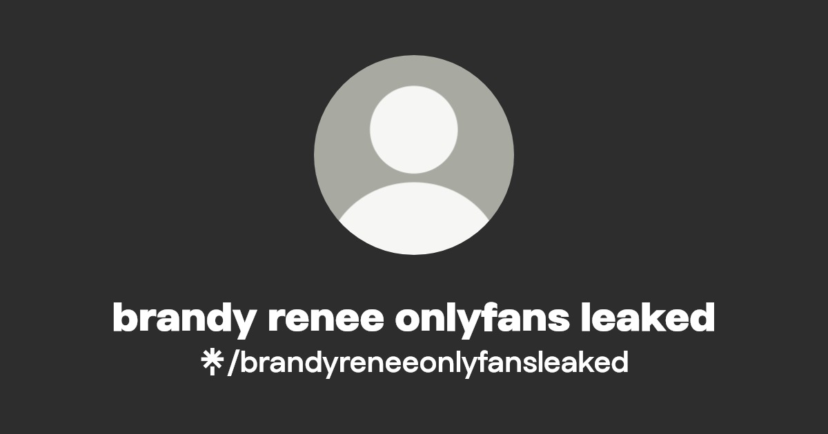brandy renee onlyfans leaked | Linktree