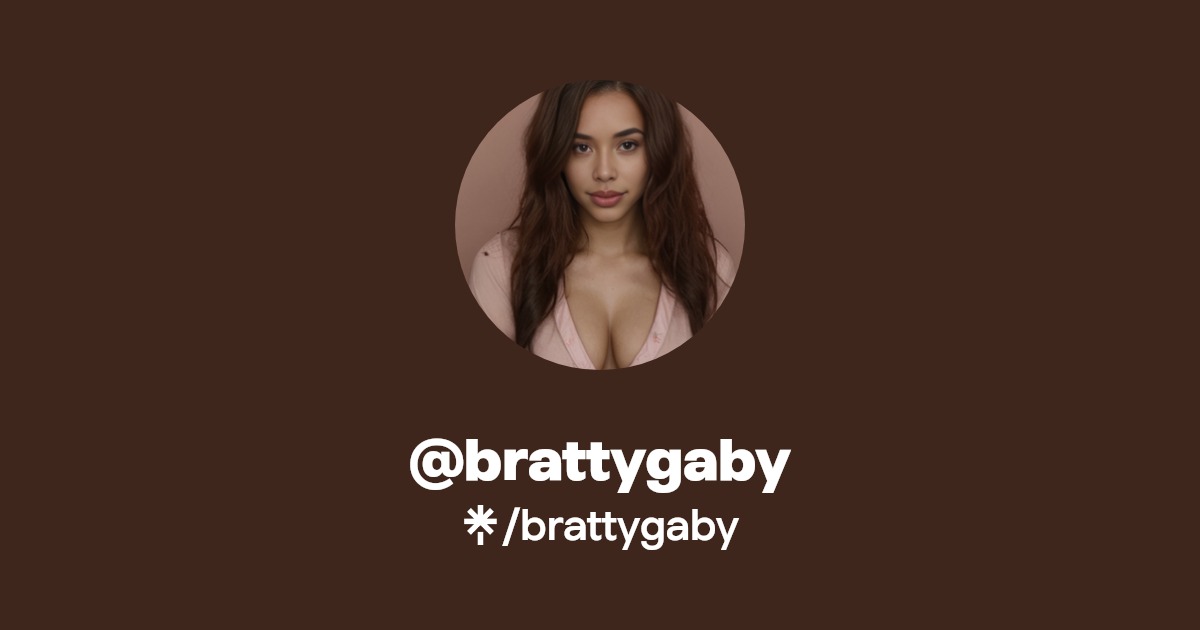brattygaby | Twitter | Linktree