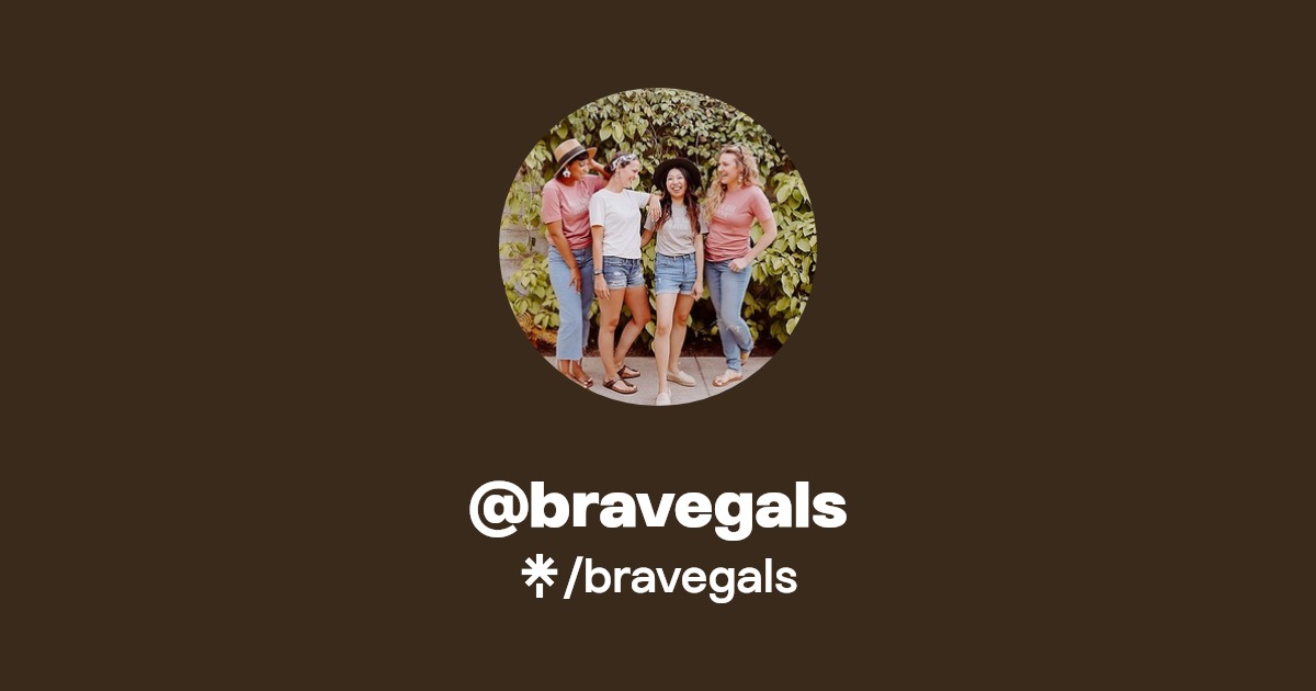 @bravegals | Linktree
