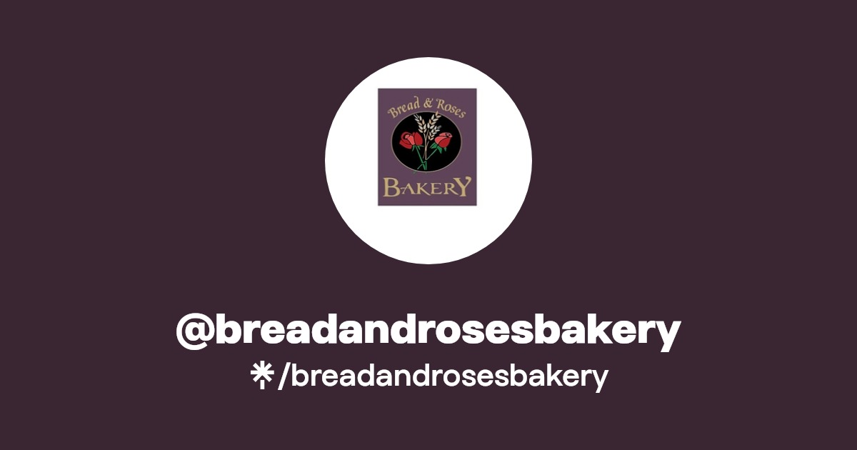 breadandrosesbakery Instagram, Facebook, TikTok Linktree