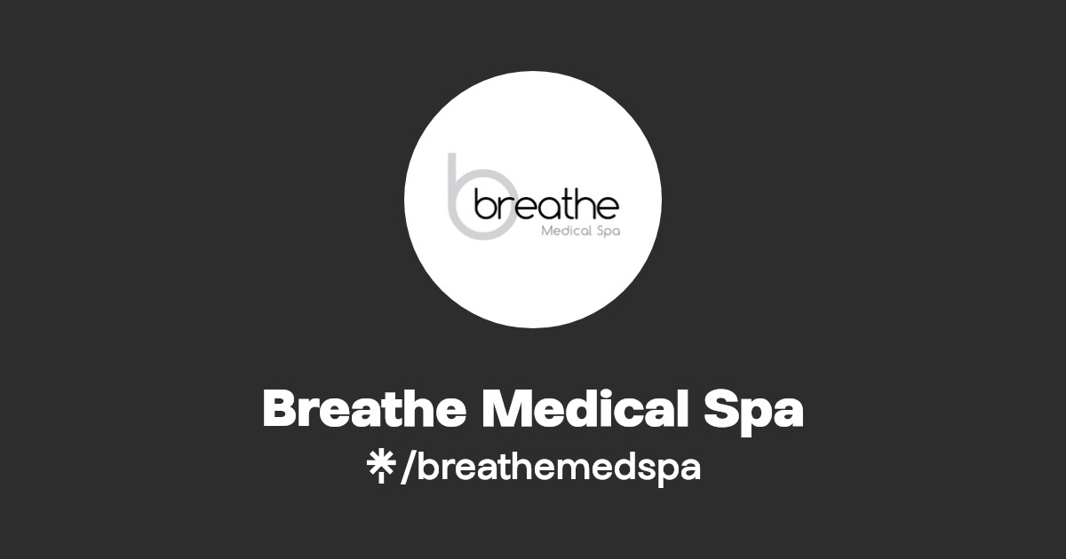 Breathe Medical Spa Linktree