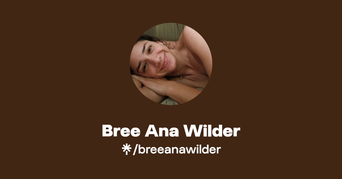 Breeana Wilder - Find Breeana Wilder Onlyfans - Linktree