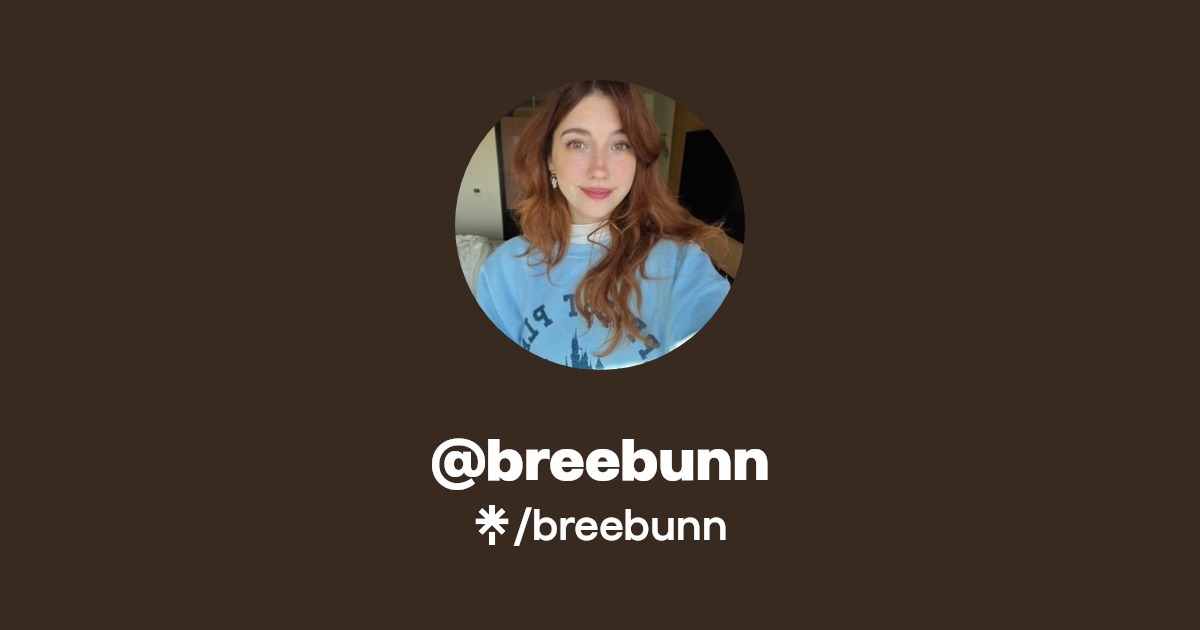 breebunn | Twitter, Instagram, Twitch | Linktree