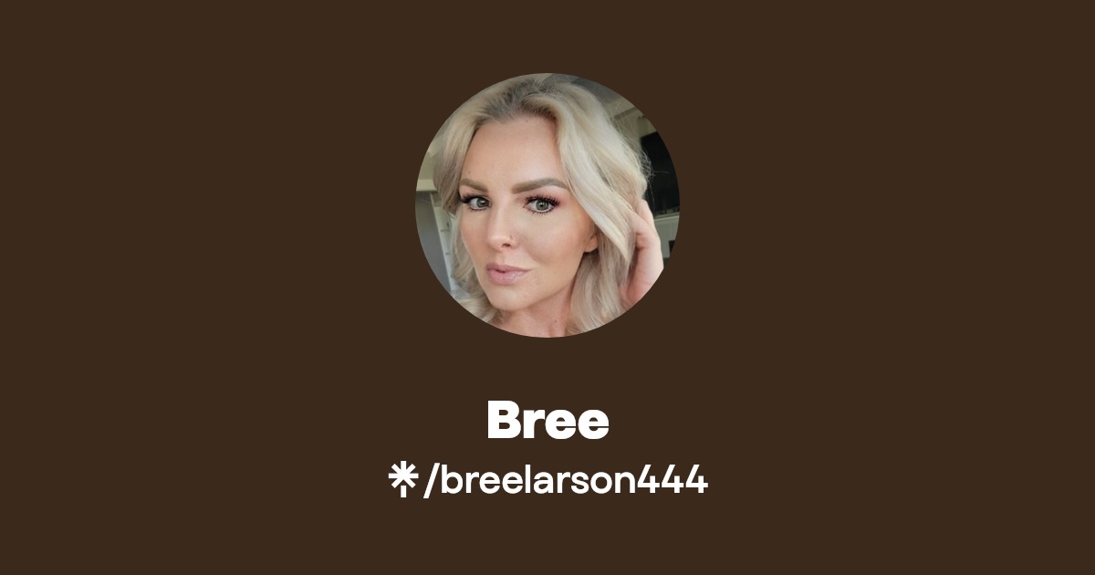 Bree - Find Bree Onlyfans - Linktree