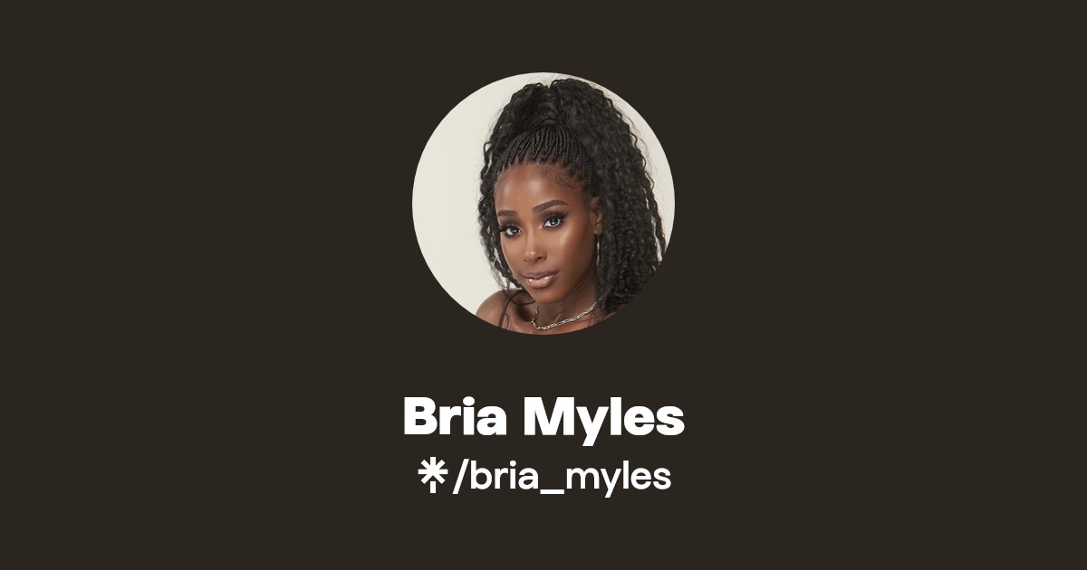 Bria Myles - Find Bria Myles Onlyfans - Linktree