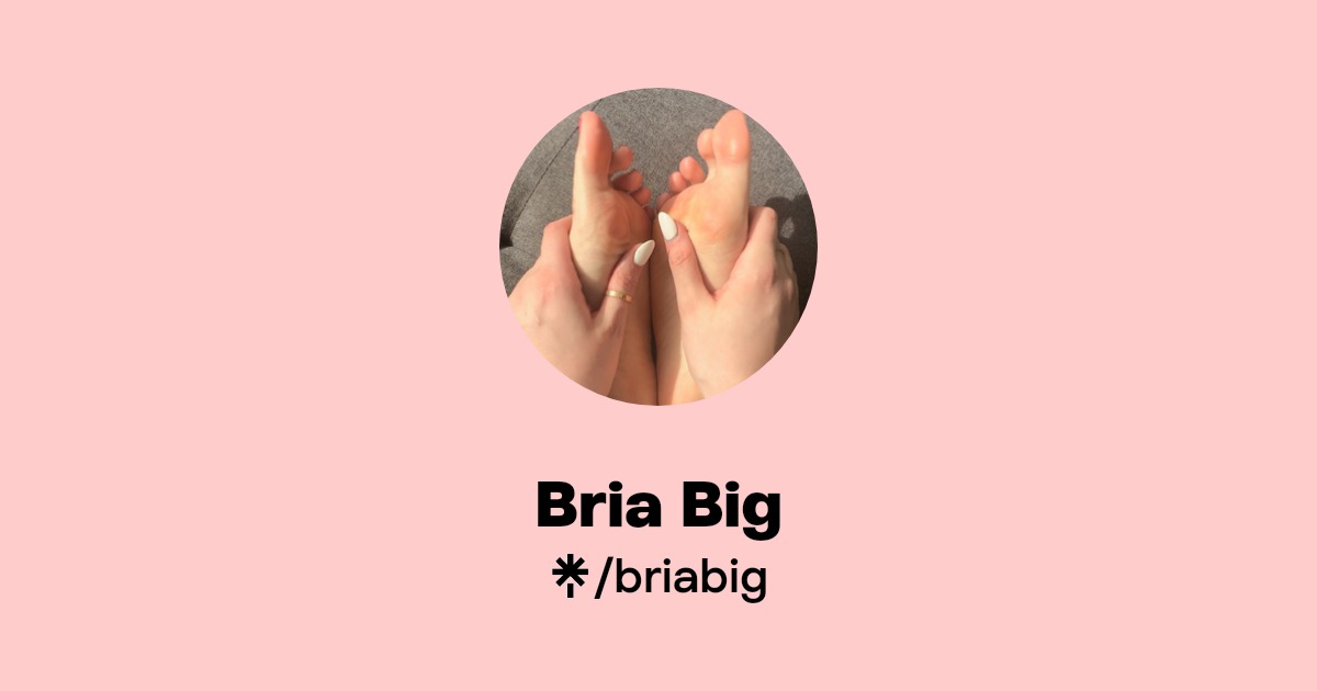 Bria Big - Find Bria Big Onlyfans - Linktree