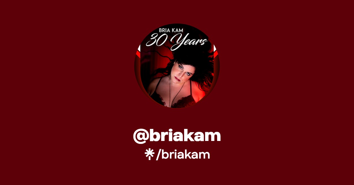briakam | Instagram, TikTok | Linktree