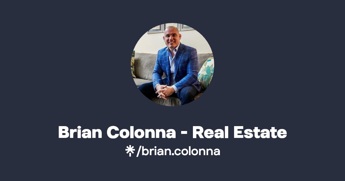Brian Colonna Real Estate Instagram, Facebook, TikTok Linktree