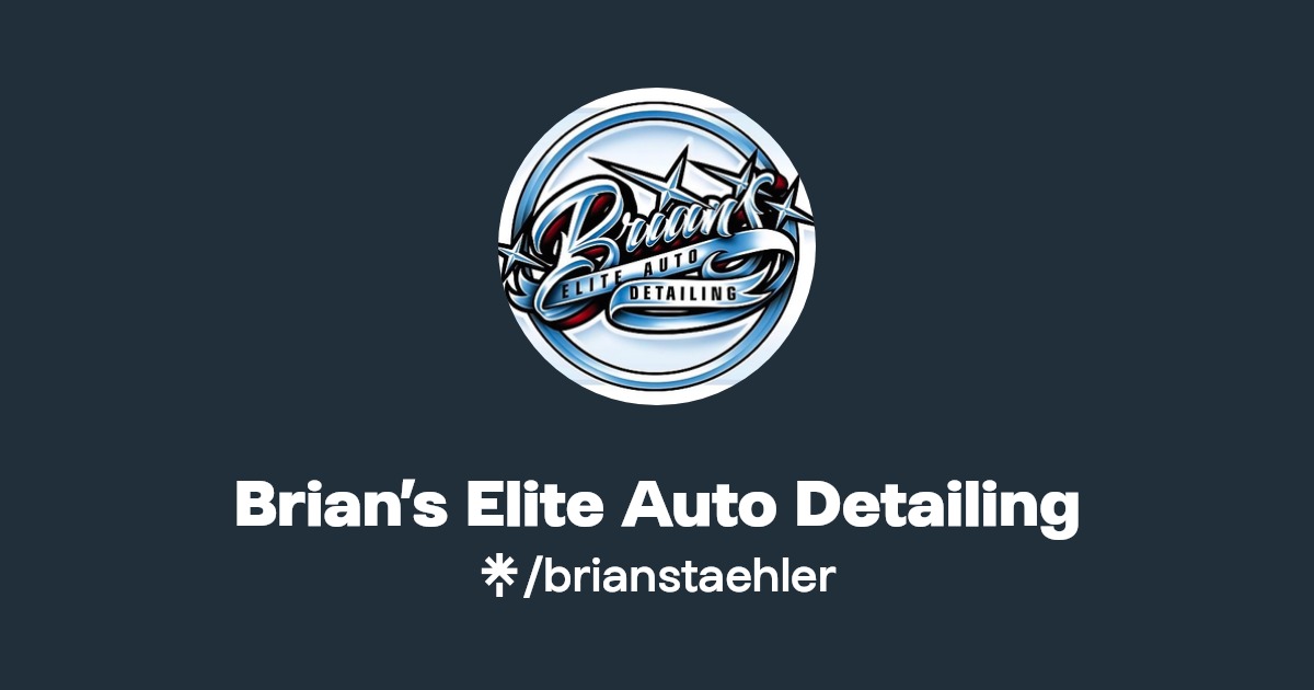 Brian’s Elite Auto Detailing TikTok Linktree