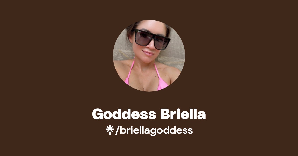 Goddess Briella - Find Goddess Briella Onlyfans - Linktree