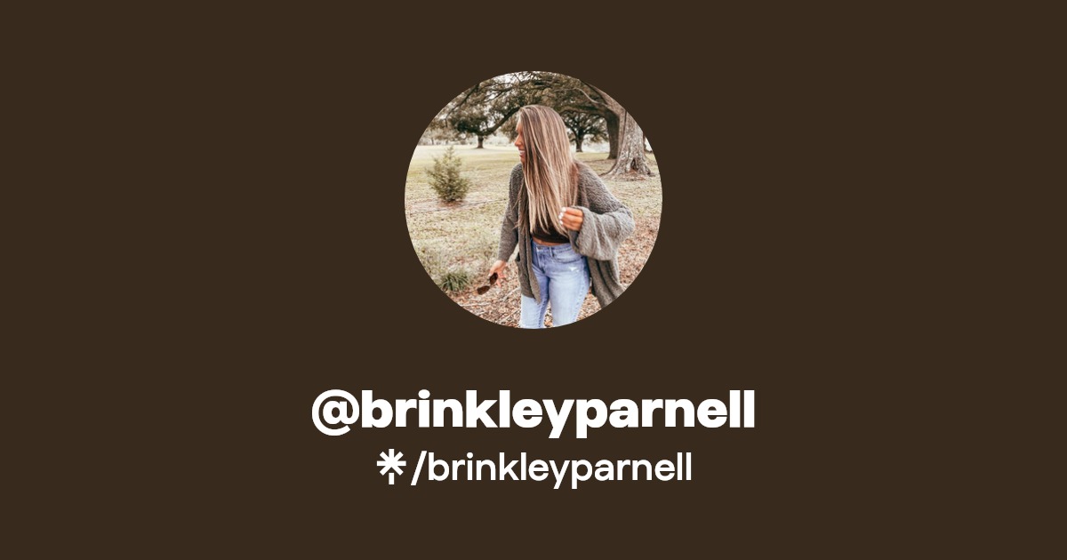 brinkleyparnell - Find @brinkleyparnell Onlyfans - Linktree
