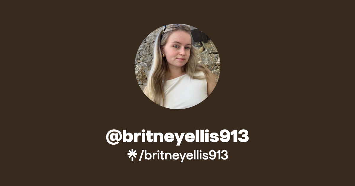 britneyellis913 - Find @britneyellis913 Onlyfans - Linktree