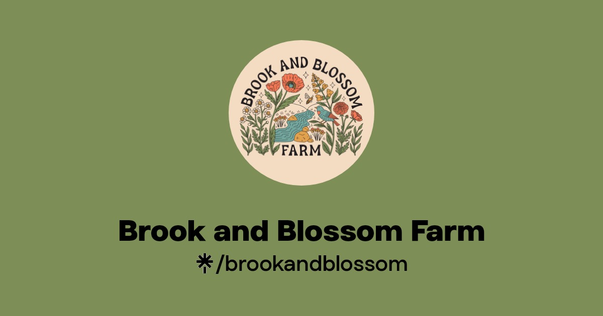 Brook and Blossom Farm Linktree