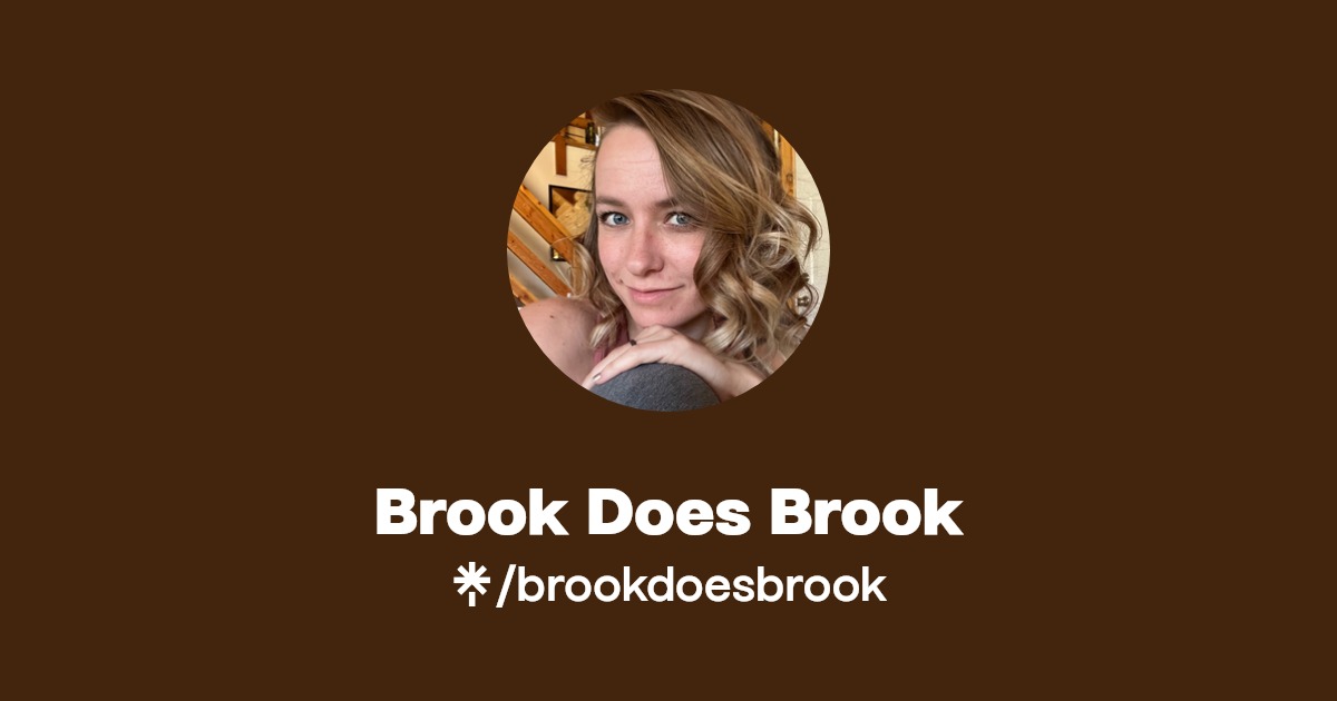 Brook Does Brook | Instagram | Linktree