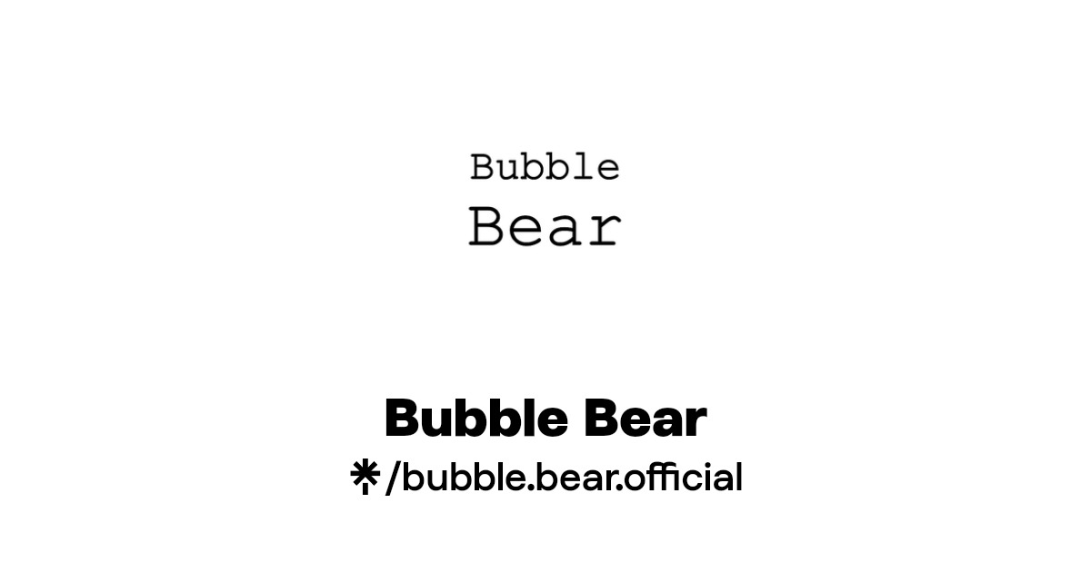Bubble Bear Instagram, Facebook Linktree