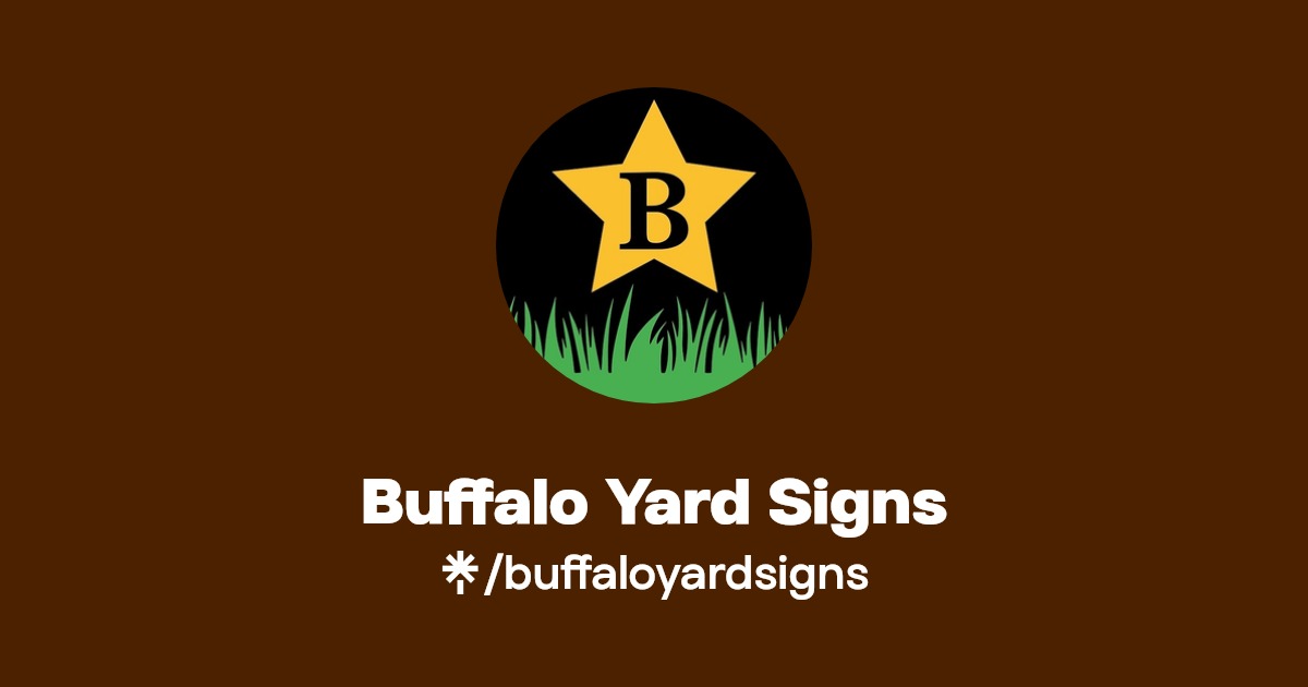 Buffalo Yard Signs Twitter, Instagram, Facebook Linktree