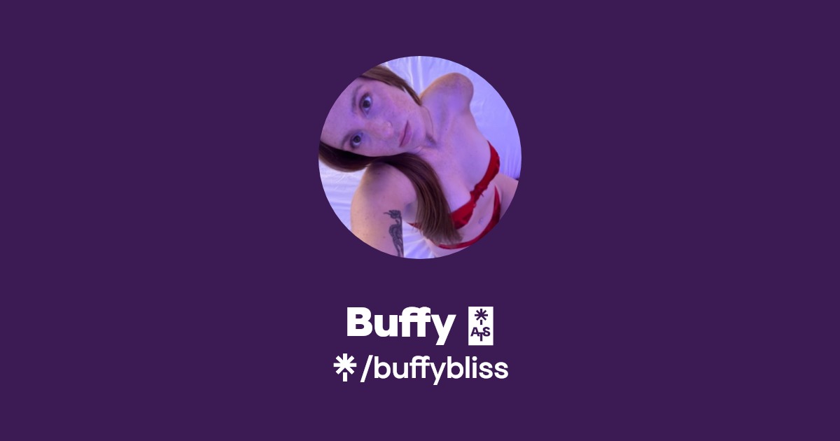 Buffy 🔥 - Find Buffy 🔥 Onlyfans - Linktree