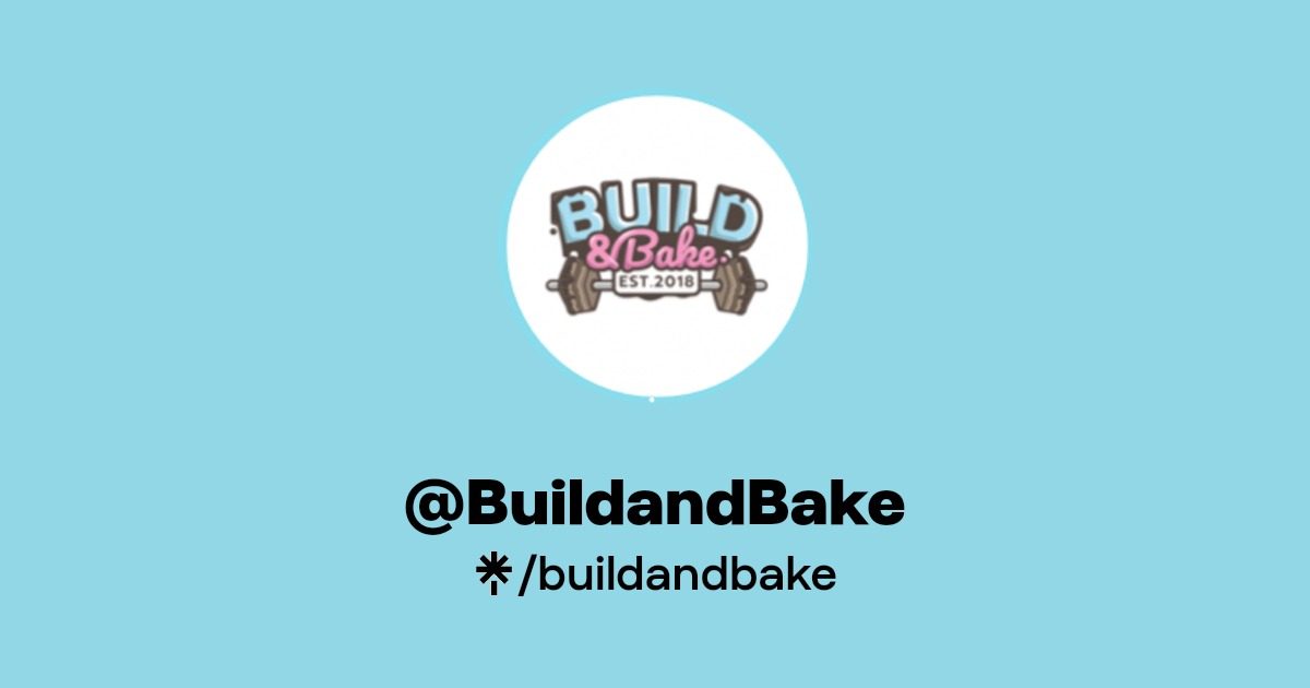 BuildandBake Instagram, Facebook, TikTok Linktree