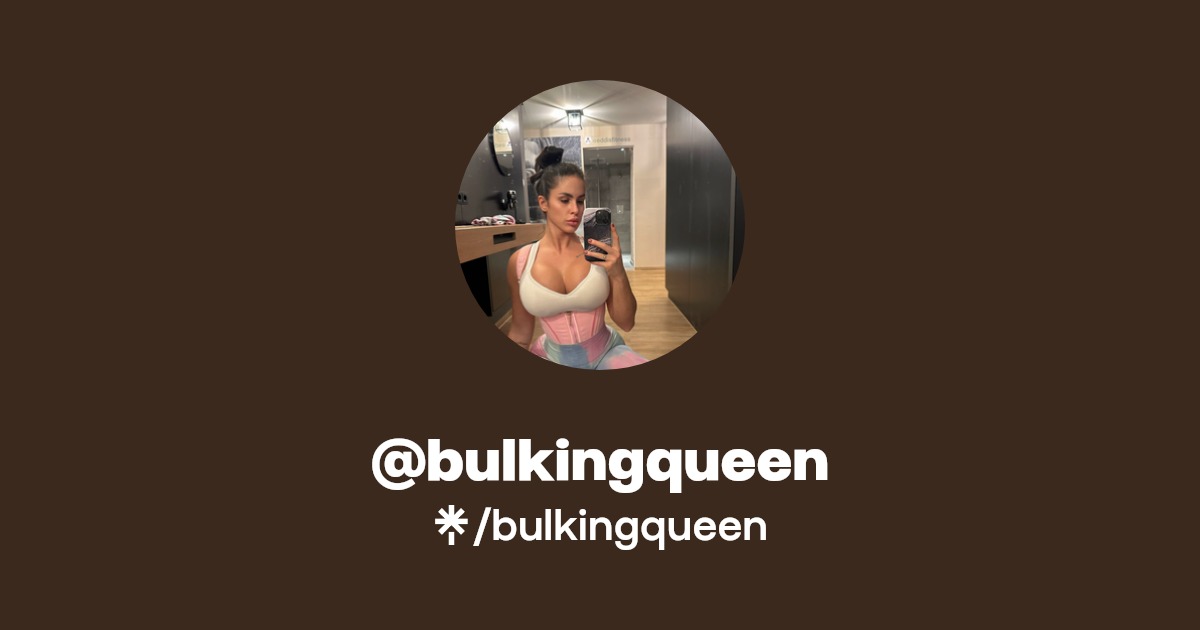 bulkingqueen - Find @bulkingqueen Onlyfans - Linktree