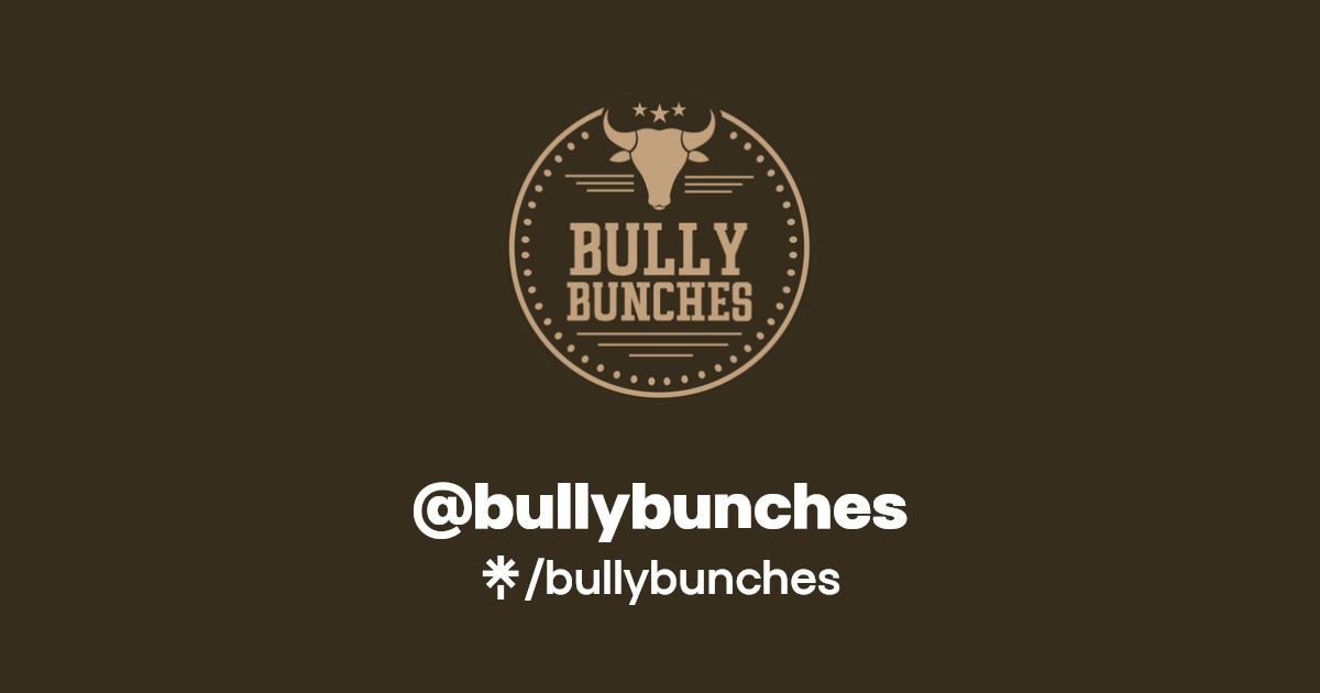 bullybunches Instagram, Facebook, TikTok Linktree