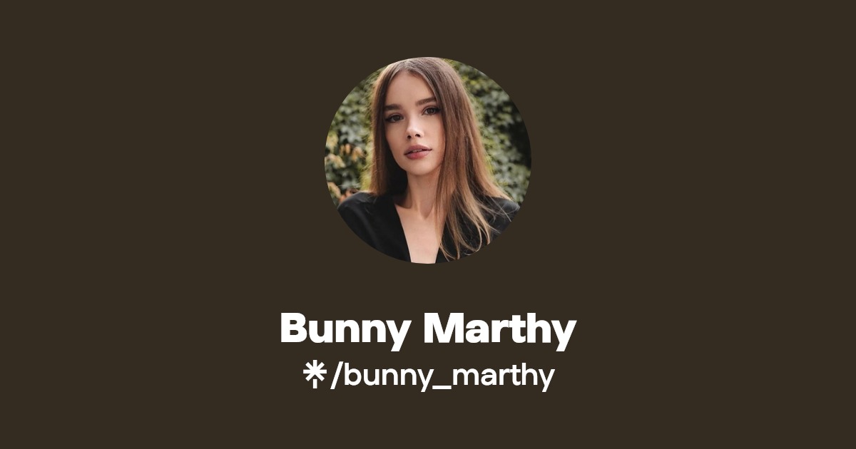 Bunny Marthy Find Bunny Marthy Onlyfans Linktree