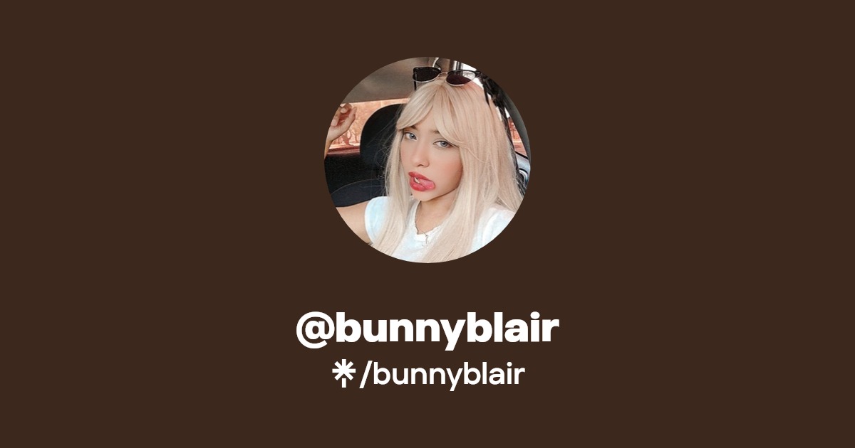 bunnyblair - Find @bunnyblair Onlyfans - Linktree