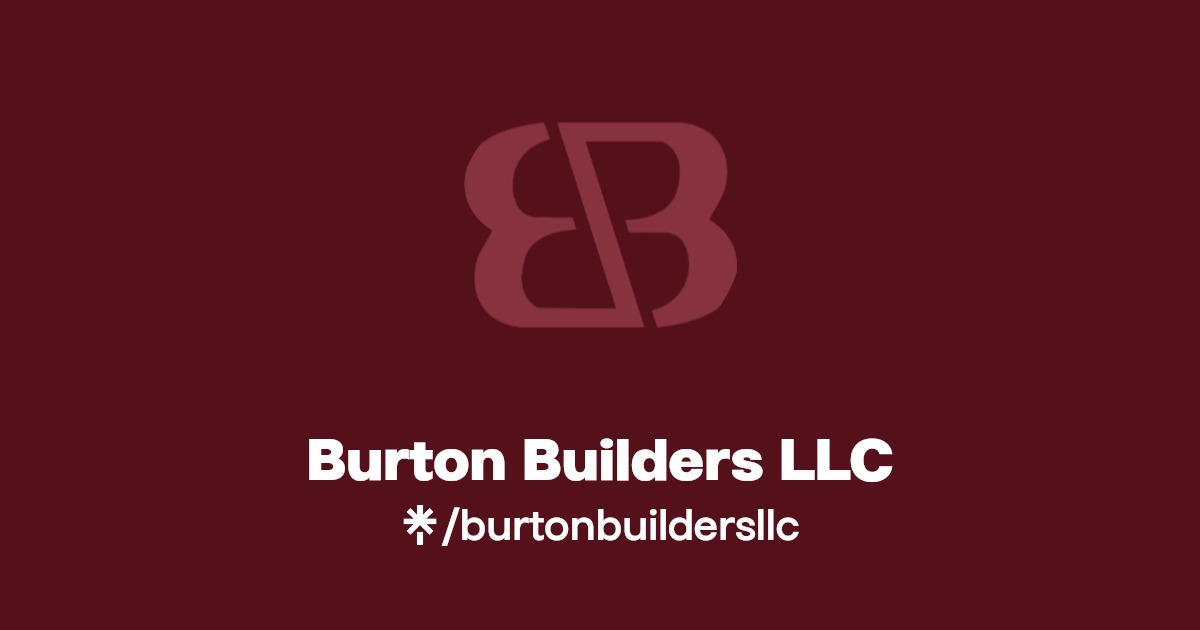 Burton Builders LLC Instagram Linktree