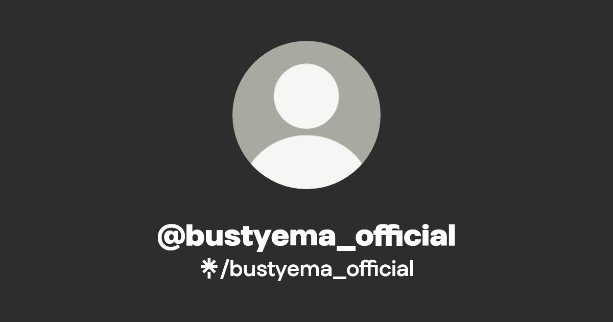 bustyema_official - Find @bustyema_official Onlyfans - Linktree