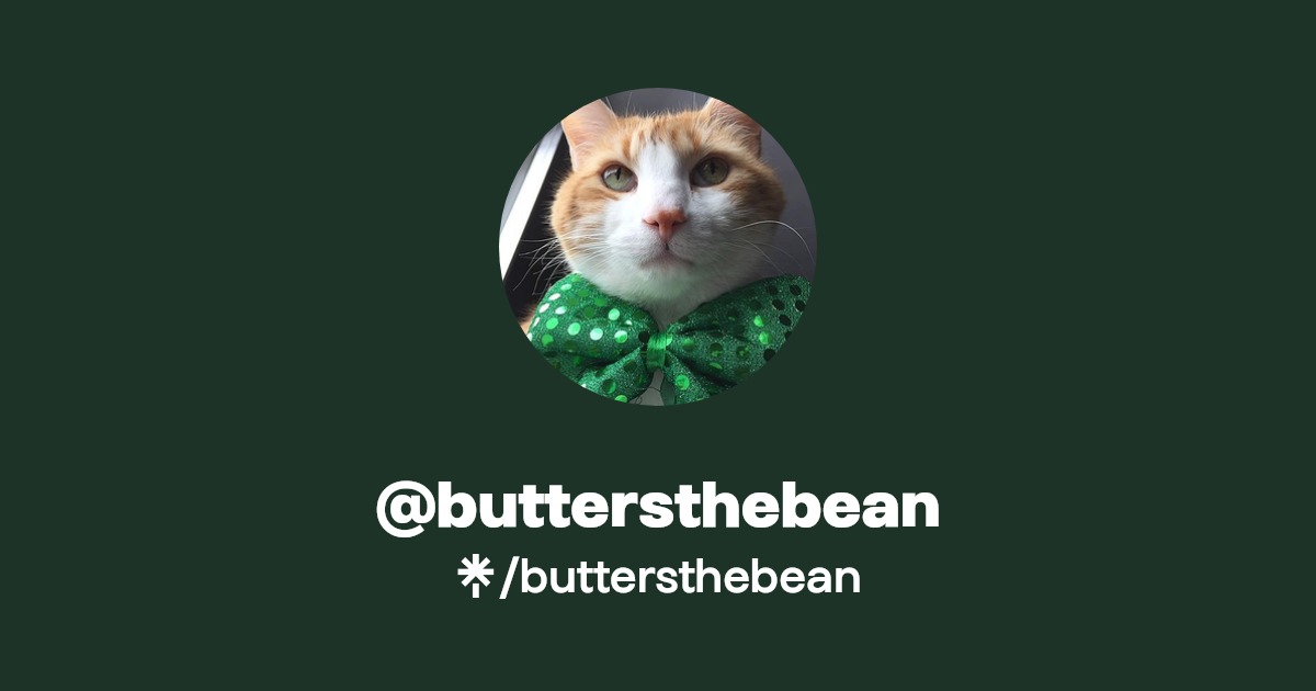 buttersthebean Twitter, Instagram, Facebook, TikTok Linktree