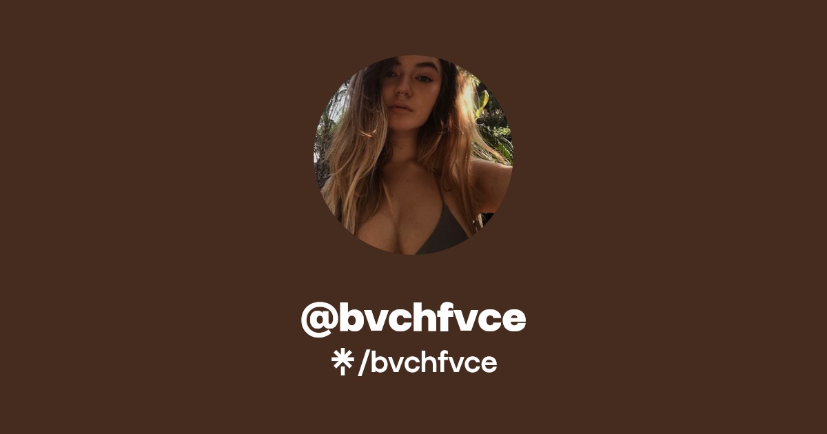 bvchfvce - Find @bvchfvce Onlyfans - Linktree