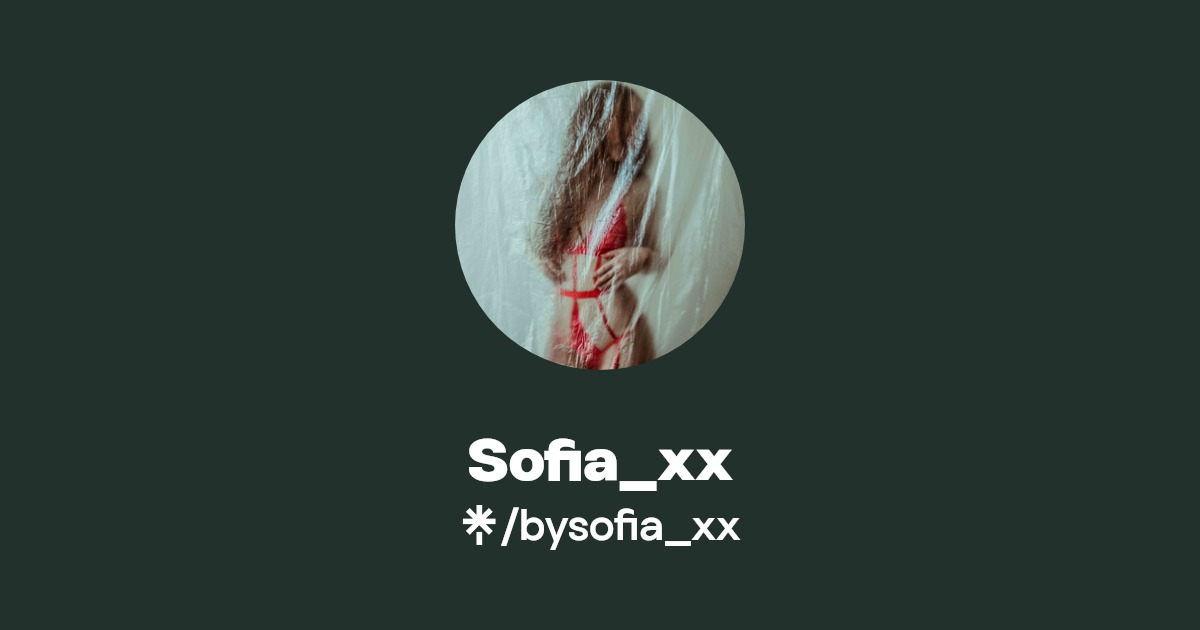 Sofia_xx - Find Sofia_xx Onlyfans - Linktree
